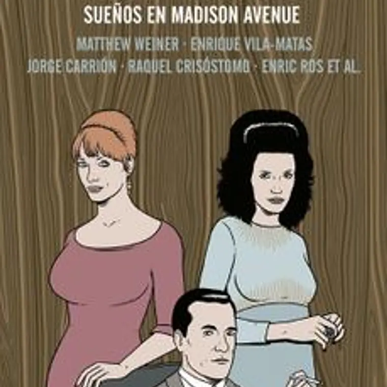 Mad Men O La Fragil Belleza De Los Sueños En Madison Avenue 1