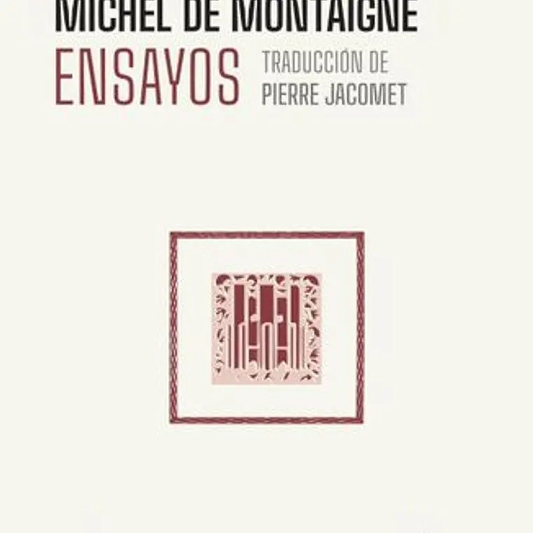 Ensayos (Traduccion De Pierre Jacomet) 1