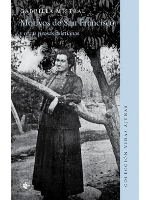 Motivos De San Francisco  Y Otras Prosas Cristianas