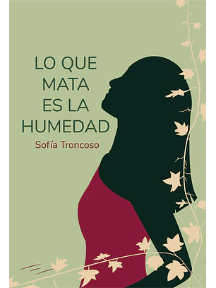 Lo Que Mata Es La Humedad