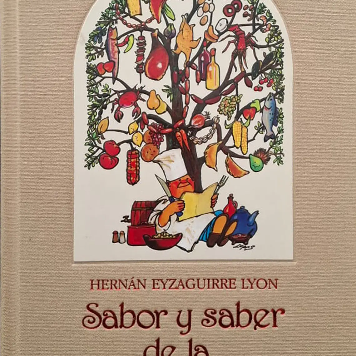 Sabor Y Saber De La Cocina Chilena 1