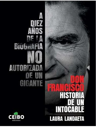 Don Francisco: La Historia De Un Intocable