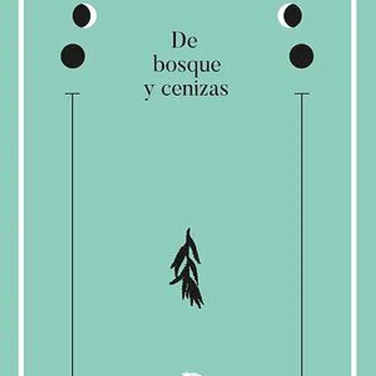 De Bosques Y Cenizas 1