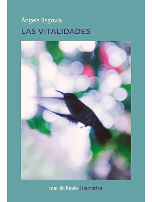 Vitalidades, Las