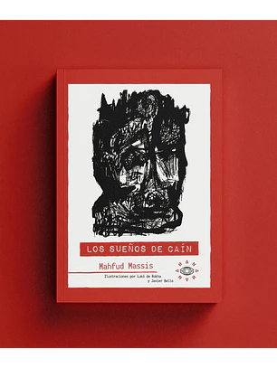 Sueños De Cain, Los. Ilustrado Por Luko De Rokha Y Javier Bello