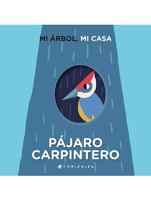 Mi Arbol, Mi Casa - Pajaro Carpintero