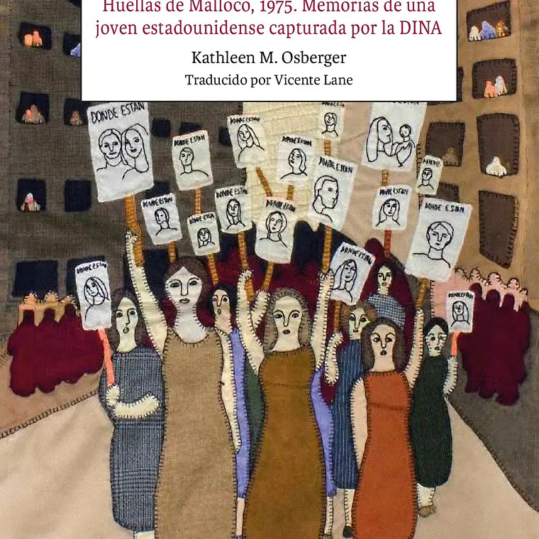 Me Entrego. Huellas De Malloco 1975. Memorias De Una Joven Estadounidense Capturada Por La Dina 1