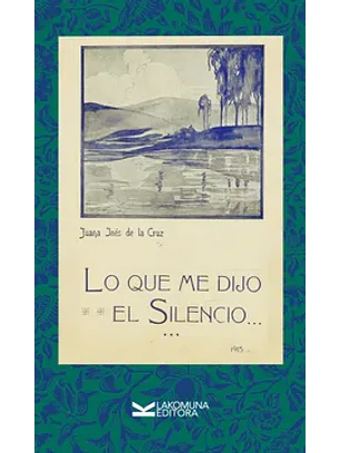 Lo Que Me Dijo El Silencio