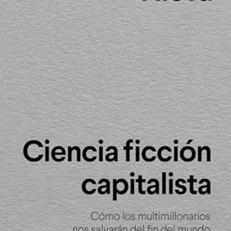 Ciencia Ficcion Capitalista 1