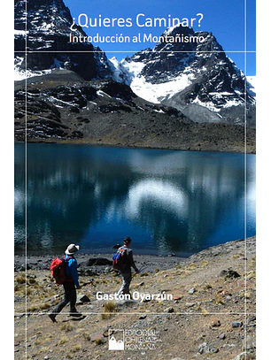¿Quieres Caminar? Introduccion Al Montañismo