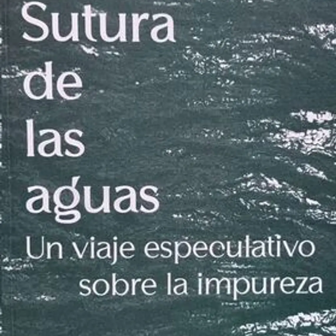 Sutura De Las Aguas 1
