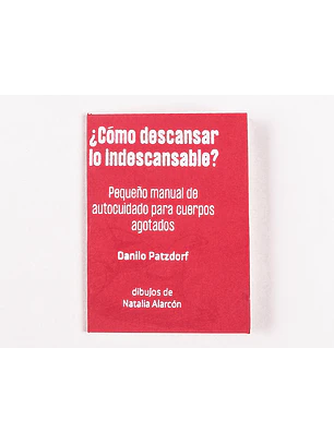 Como Descansar Lo Indescansable