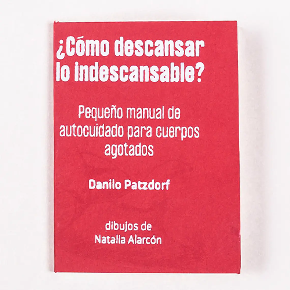 Como Descansar Lo Indescansable 1