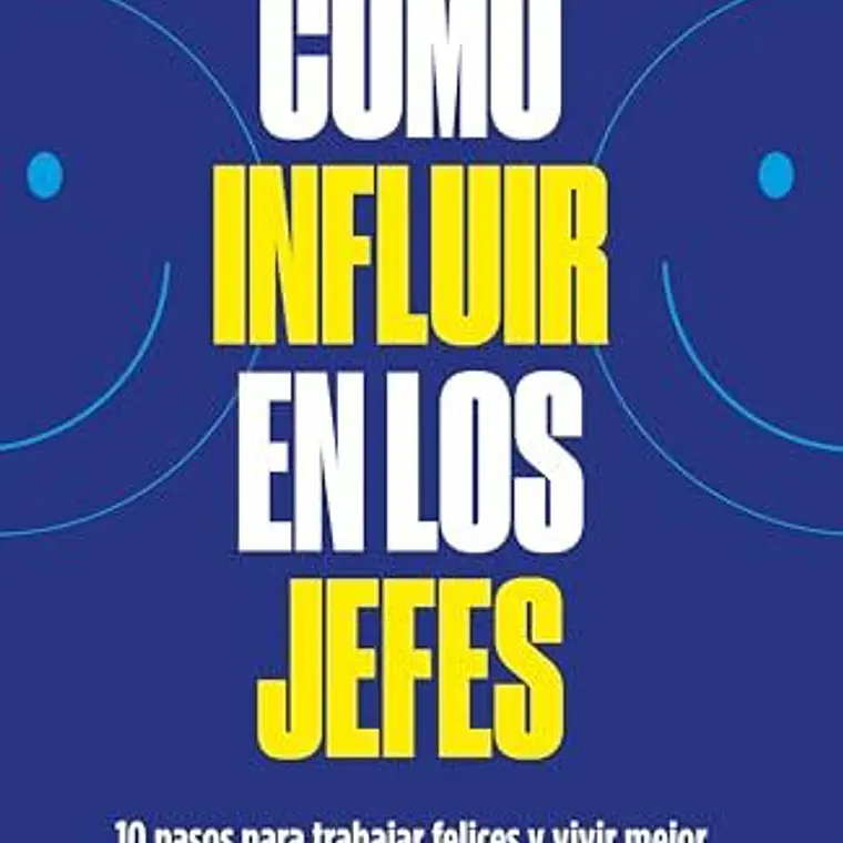 Como Influir En Los Jefes 1
