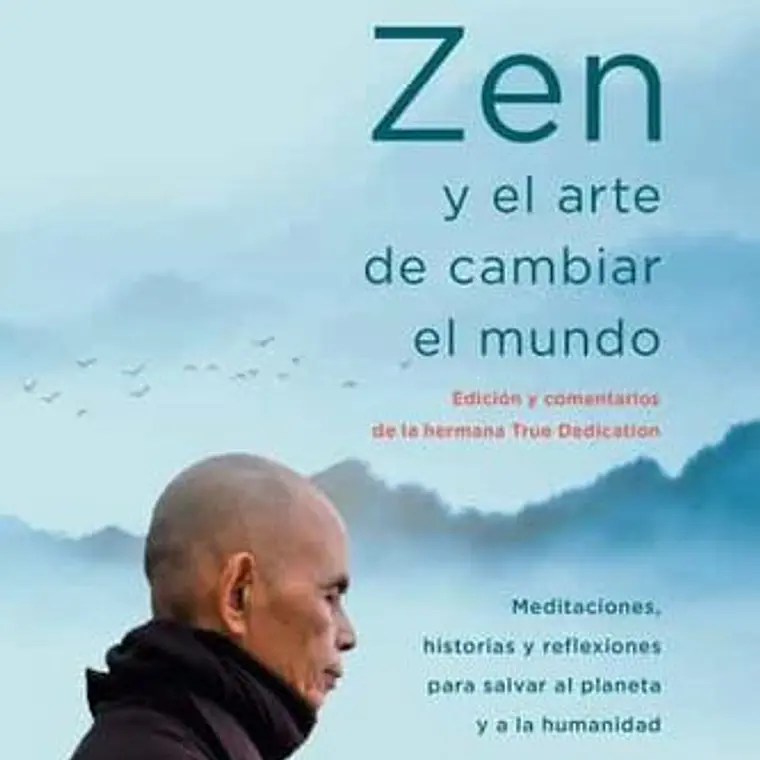 Zen Y El Arte De Cambiar El Mundo 1