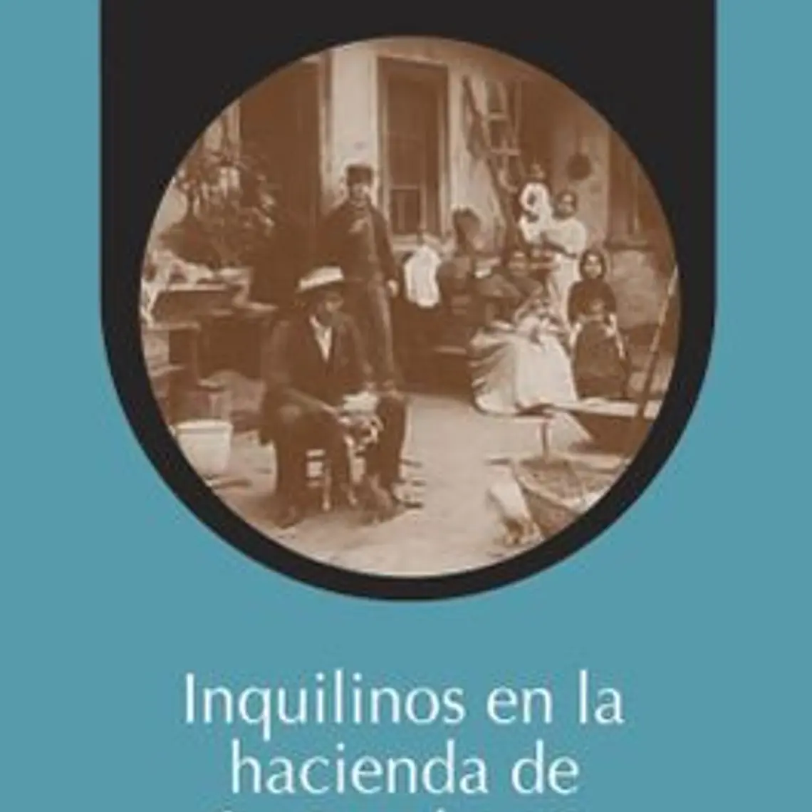 Inquilinos En La Hacienda De Se Excelencia 1