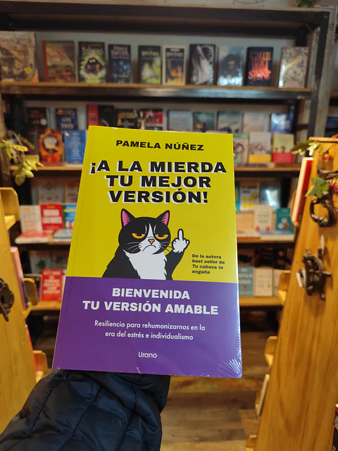 A la mierda tu mejor versión TB