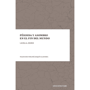 Perdida Y Asombro En El Fin Del Mundo - Ogden, Laura A.