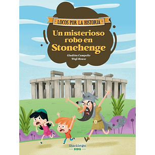 Un Misterioso Robo En Stonehenge - Campello, Giuditta; House, Wuji
