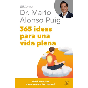 365 Ideas Para Una Vida Plena - Puig, Mario Alonso