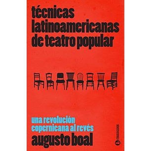 Tecnicas Latinoamericanas De Teatro Popular - Boal, Augusto