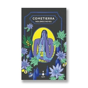 Cometierra - Reyes, Dolores