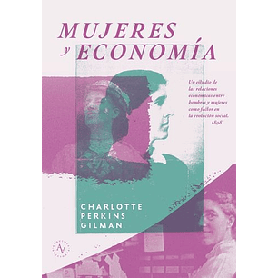 Mujeres Y Economia - Perkins Gilman, Charlotte