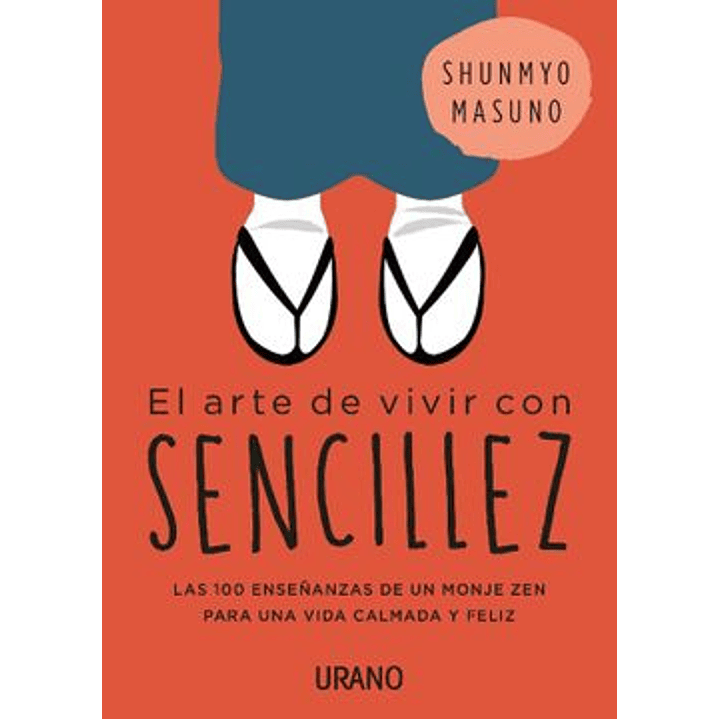 El Arte De Vivir Con Sencillez - Masuno, Shunmyo 1