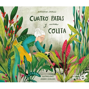 Cuatro Patas Y Una Colita - Strauss, Katherine