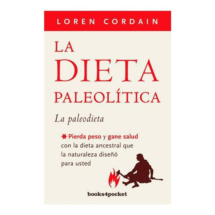 La Dieta Paleolitica - Cordain, Loren 1