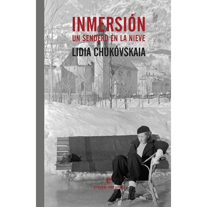 Inmersion Un Sendero En La Nieve - Chukovskaia, Lidia 1