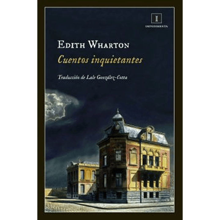 Cuentos Inquietantes - Wharton, Edith 1