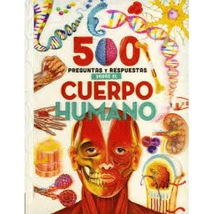 500 Preguntas Y Respuestas Sobre El Cuerpo Humano - Sin Autor