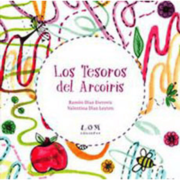 Los Tesoros Del Arcoiris - Diaz Eterovic, Ramon; Diaz, Valentina 1