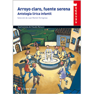 Arroyo Claro Fuente Serena Antologia Lirica Infantil - Varios Autores