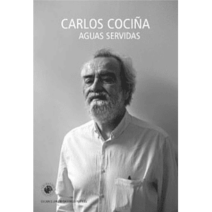 Aguas Servidas - Cociña, Carlos