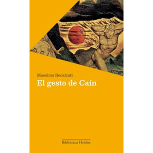 El Gesto De Cain - Recalcati, Massimo