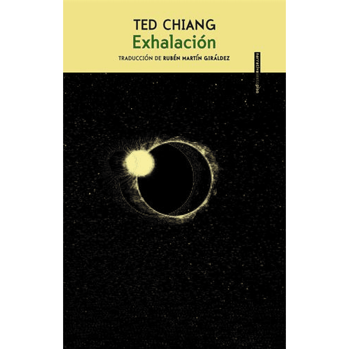 Exhalacion - Chiang, Ted 1