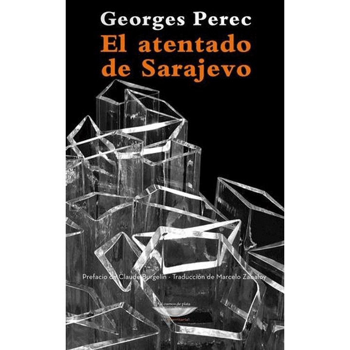 El Atentado De Sarajevo - Perec, Georges 1