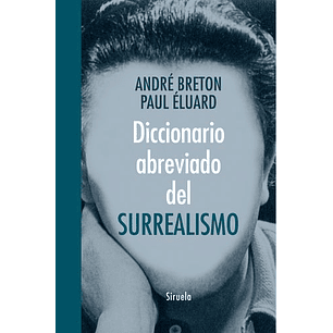 Diccionario Abreviado Del Surrealismo - Breton, A. / Eluard, P.