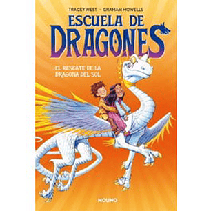 Escuela De Dragones 2 El Rescate De La Dragona Del Sol - West, Tracey