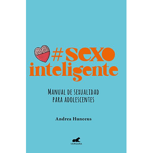 Sexo Inteligente - Huneeus, Andrea