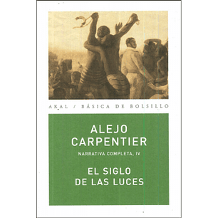 El Siglo De Las Luces - Carpentier, Alejo
