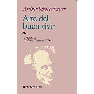 Arte Del Buen Vivir - Schopenhauer, Arthur