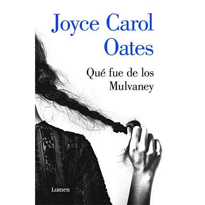 Que Fue De Los Mulvaney - Oates, Joyce Carol 1