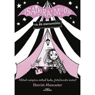 Isadora Moon 2 Va De Excursion - Muncaster, Harriet