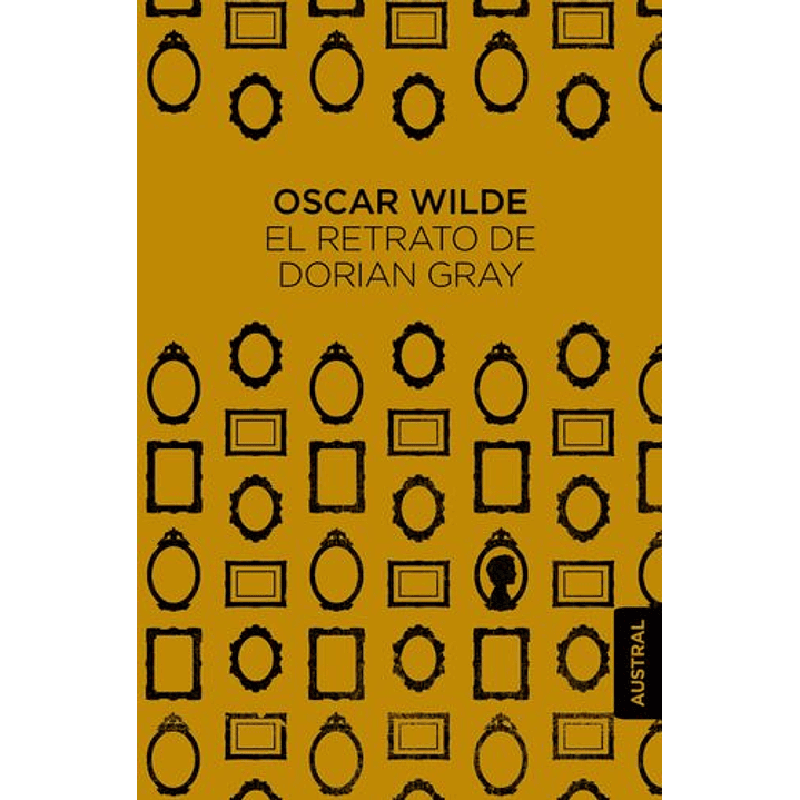 El Retrato De Dorian Gray (Austral) - Wilde, Oscar 1