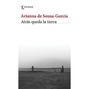 Atras Queda La Tierra - De Sousa Garcia, Arianna