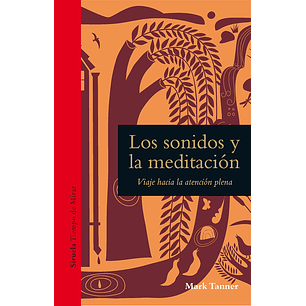 Los Sonidos Y La Meditacion - Tanner, Mark