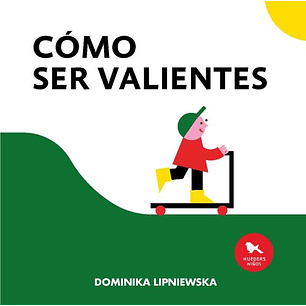 Como Ser Valientes - Lipniewska, Dominika